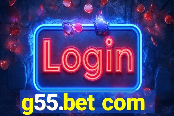 g55.bet com